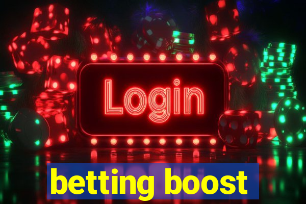 betting boost