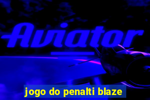 jogo do penalti blaze