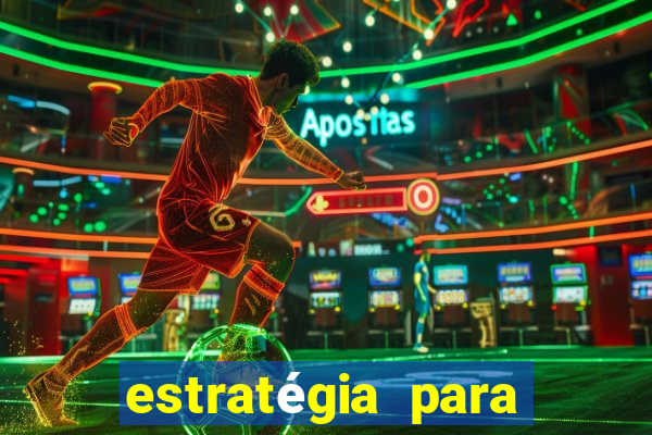 estratégia para ganhar no jogo de futebol