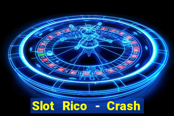 Slot Rico - Crash & Poker