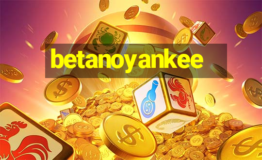 betanoyankee