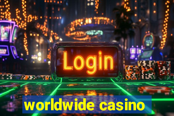 worldwide casino