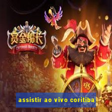 assistir ao vivo coritiba