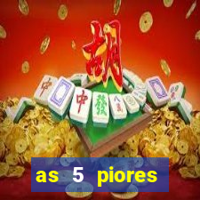 as 5 piores dezenas da lotofácil