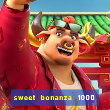 sweet bonanza 1000 demo slot