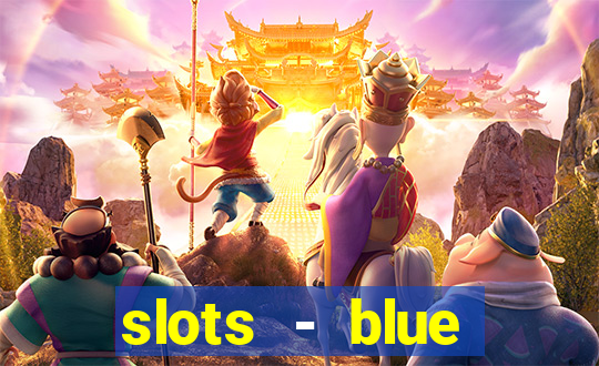 slots - blue diamond casino