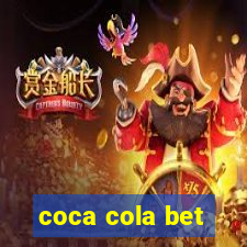 coca cola bet