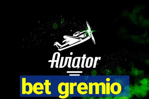 bet gremio