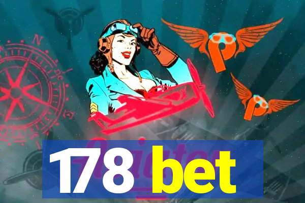 178 bet