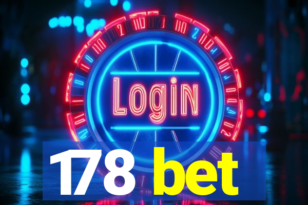 178 bet