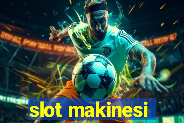 slot makinesi