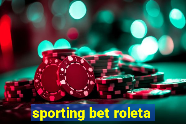 sporting bet roleta