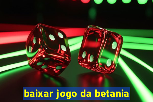 baixar jogo da betania