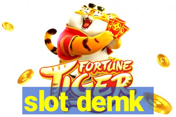 slot demk