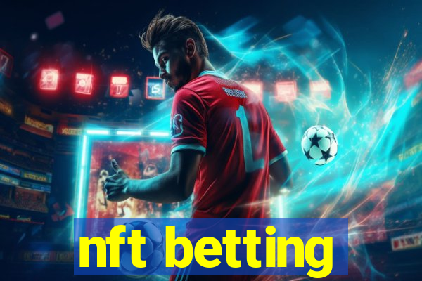 nft betting