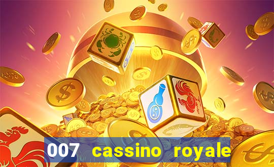 007 cassino royale dublado download