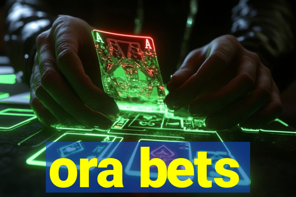 ora bets