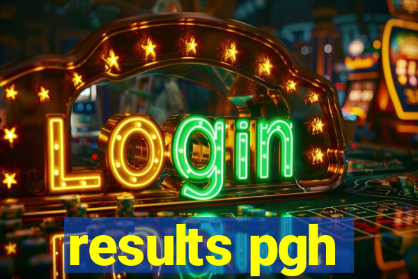 results pgh