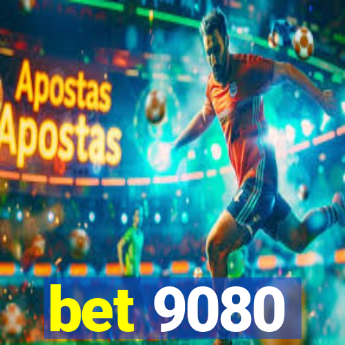 bet 9080