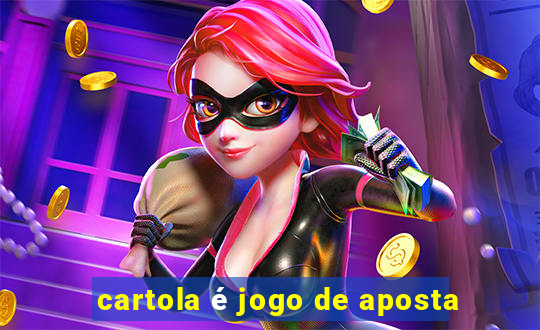 cartola é jogo de aposta