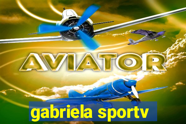 gabriela sportv