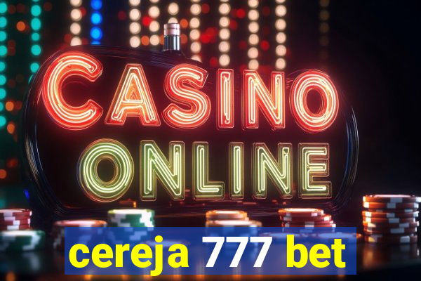 cereja 777 bet