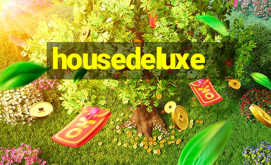 housedeluxe