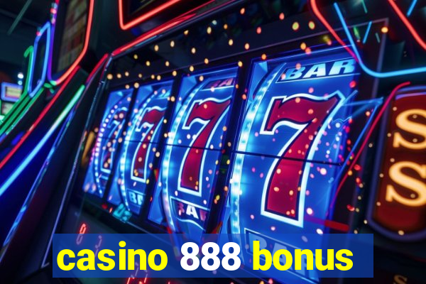 casino 888 bonus