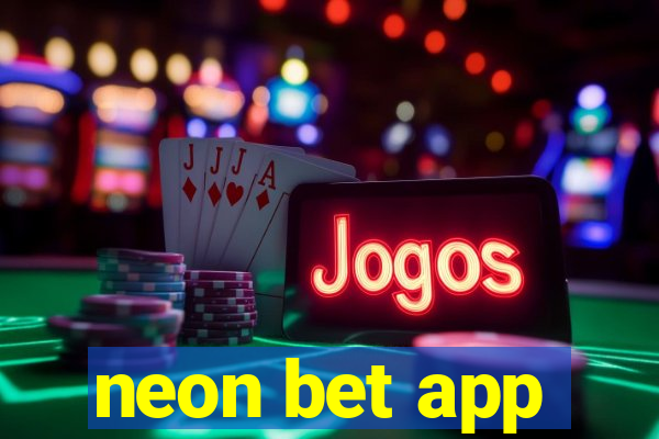 neon bet app