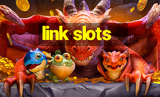 link slots