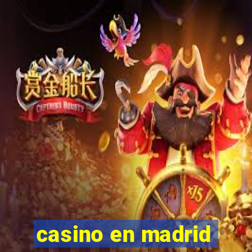 casino en madrid