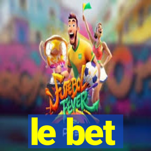 le bet