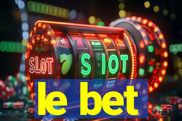 le bet