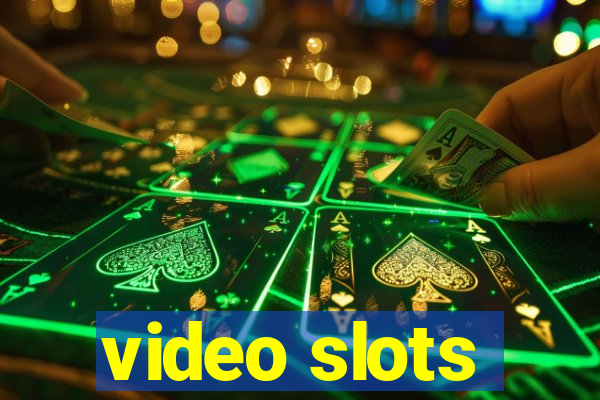 video slots