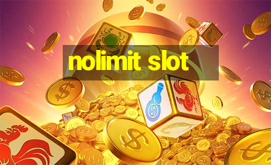 nolimit slot