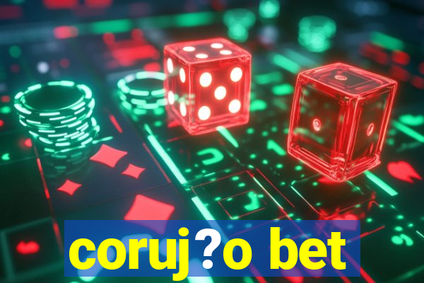 coruj?o bet