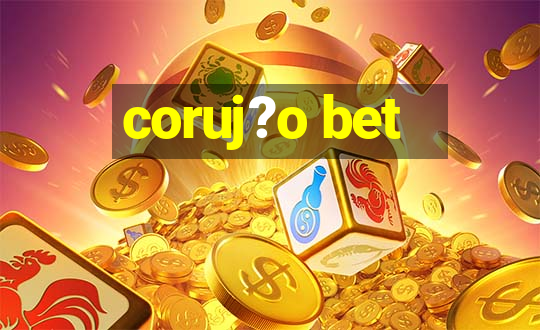 coruj?o bet