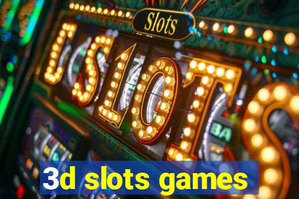 3d slots games