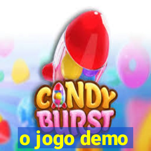 o jogo demo