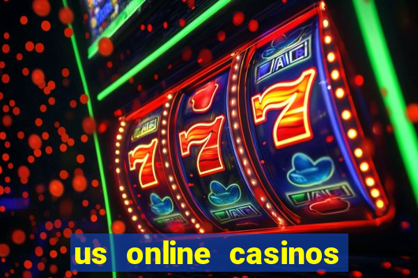 us online casinos for real money