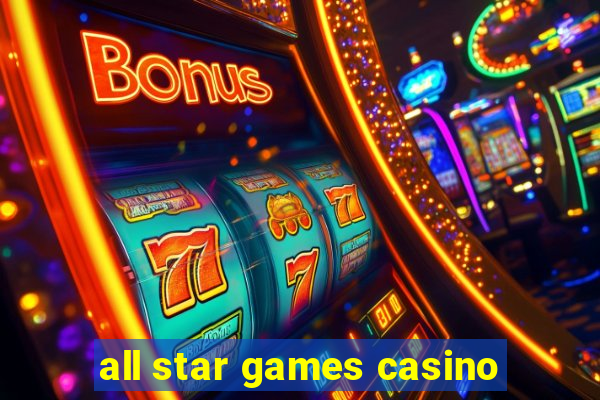 all star games casino