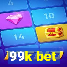 99k bet