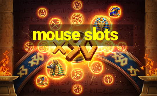 mouse slots