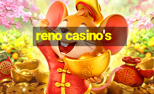 reno casino's