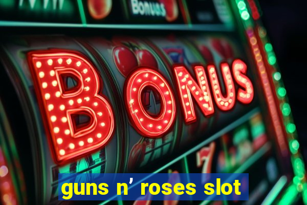 guns n’ roses slot