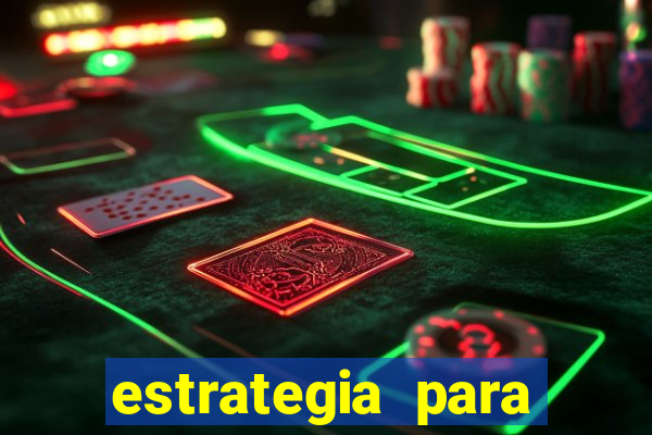 estrategia para jogo fortune tiger