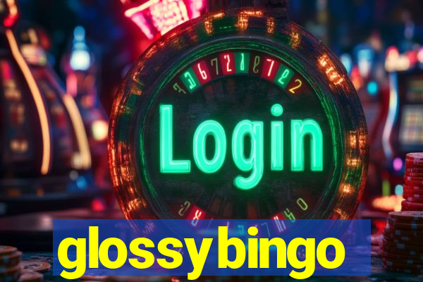 glossybingo