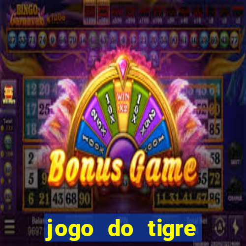 jogo do tigre plataforma que mais paga