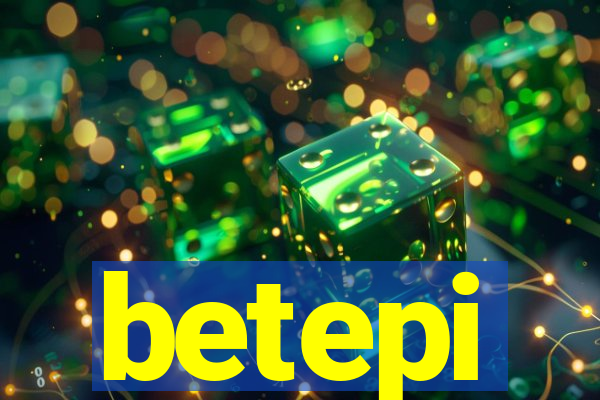 betepi