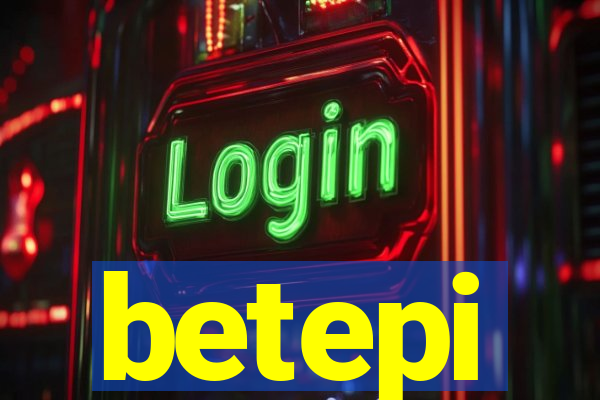 betepi